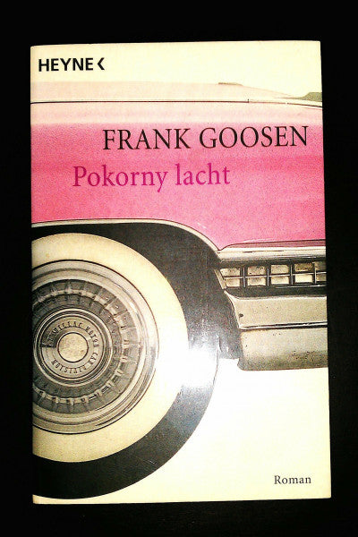 Goosen, Frank Pokorny lacht: Roman. Taschenbuch des Monats