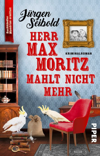 Seibold, Jürgen Herr Max Moritz mahlt nicht mehr (Lesen auf eigene Gefahr 5): Kriminalroman | Humorvoller Cosy Crime über einen Buchhändler im Ermittlungsfieber