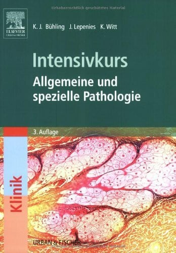 Witt, K. Intensivkurs: Allgemeine und Spezielle Pathologie