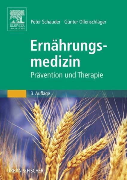 Ollenschläger, Günter Ernährungsmedizin: Prävention und Therapie