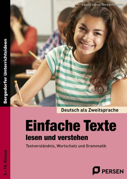 Bemmerlein, Georg Einfache Texte lesen und verstehen: Textverständnis, Wortschatz und Grammatik (5. bis 10. Klasse): Materialien für einen integrativen Sprachunterricht ... als Zweitsprache syst. fördern - SEK)