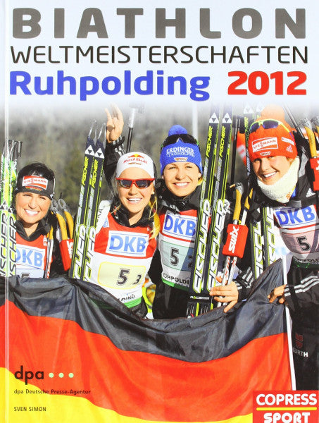 Deutsche Presse-Agentur (dpa) Biathlon-Weltmeisterschaften Ruhpolding 2012