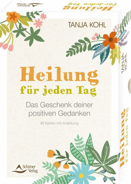 Schirner Verlag GmbH & Co. KG Heilung für jeden Tag – Das Geschenk deiner positiven Gedanken: 40 Karten mit Anleitung