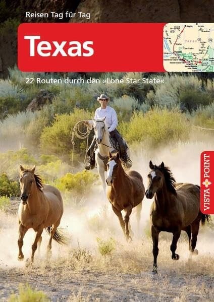 Schmidt-Brümmer, Horst Texas - VISTA POINT Reiseführer Reisen Tag für Tag (22 Routen durch den Lone Star State - Mit E-Magazin)