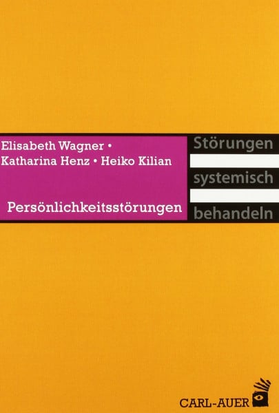 Wagner, Elisabeth Persönlichkeitsstörungen (Störungen systemisch behandeln)
