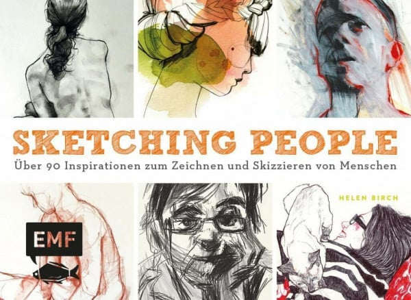 Birch, Helen Sketching People: Über 90 Inspirationen zum Zeichnen und Skizzieren von Menschen