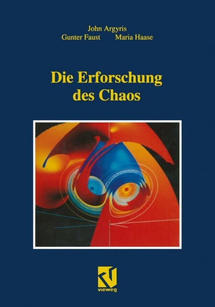 Haase, Maria Die Erforschung des Chaos: Eine Einführung für Naturwissenschaftler und Ingenieure