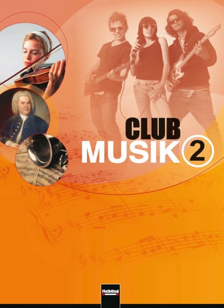 Wanker, Gerhard Club Musik 2. Schülerband, Ausgabe Deutschland: Klasse 7-9/10 (Club Musik D)