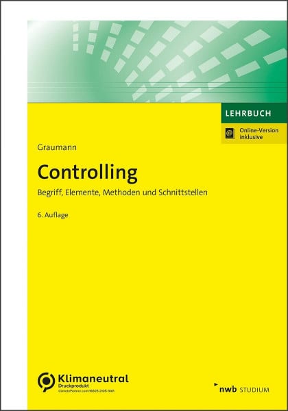 Graumann, Mathias Controlling: Begriff, Elemente, Methoden und Schnittstellen. (NWB Studium Betriebswirtschaft)