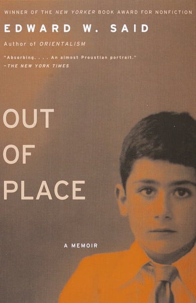 Said, Edward W. Out of Place: A Memoir