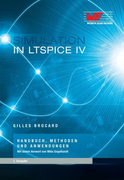 Brocrad, Gilles Simulation in LTSpice IV: Handbuch, Methoden, und Anwendungen
