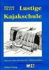William Nealy Lustige Kajakschule