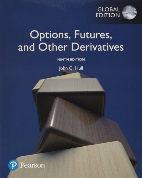 Hull, John Options, Futures, and Other Derivatives: Global Edition