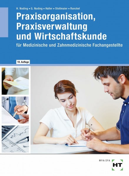 Nuding, Helmut Praxisorganisation, Praxisverwaltung und Wirtschaftskunde: für Medizinische und Zahnmedizinische Fachangestellte