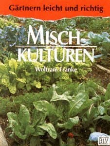 Franke, Wolfram Mischkulturen