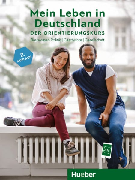 Buchwald-Wargenau, Isabel Mein Leben in Deutschland – der Orientierungskurs: Basiswissen Politik, Geschichte, Gesellschaft.Deutsch als Fremdsprache / Kursbuch