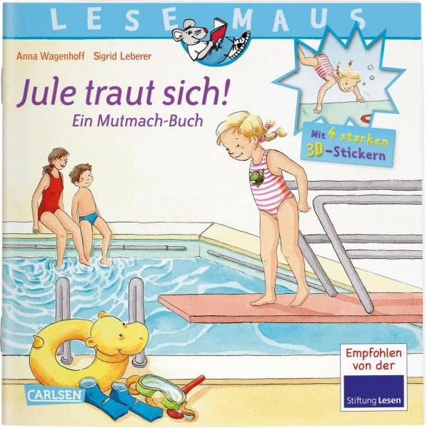 Leberer, Sigrid LESEMAUS: Sonderausgabe Jule traut sich: Ein Mutmach-Buch mit 4 starken 3D-Stickern