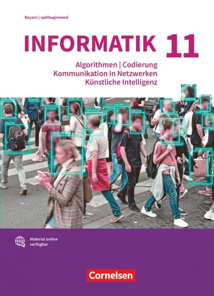 Wiedemann, Albert Informatik (Oldenbourg) - Gymnasium Bayern - Ausgabe 2017 - 11. Jahrgangsstufe: Algorithmen, Codierung, Kommunikation in Netzwerken, Künstliche ... für spätbeginnende Informatik - Schulbuch