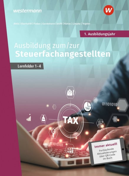 Fieber, Tobias Ausbildung zum/zur Steuerfachangestellten: 1. Ausbildungsjahr Schulbuch (Steuerfachangestellte nach Lernfeldern)