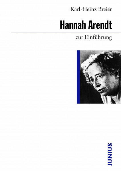 Breier, Karl H Hannah Arendt zur Einführung
