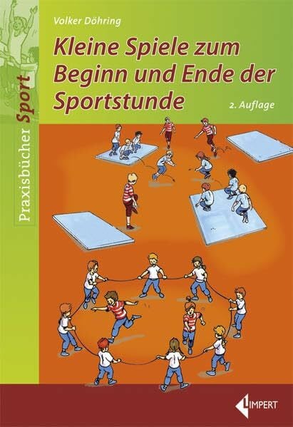 Döhring, Volker Kleine Spiele zum Beginn und Ende der Sportstunde