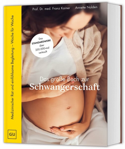 Nolden, Annette Das große Buch zur Schwangerschaft: Das Standardwerk zu Schwangerschaft, Geburt und die erste Zeit mit Baby (GU Schwangerschaft)