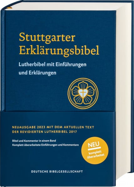 Deutsche Bibelgesellschaft Stuttgarter Erklärungsbibel SEB. Standardausgabe. Lutherbibel mit Einführungen, Erklärungen und Bibelkommentaren. Fundierte Erläuterungen zu jedem Abschnitt für das Bibelstudium