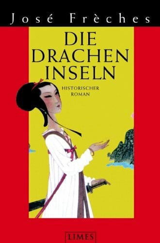 Lemmens, Nathalie Die Dracheninseln: Historischer Roman