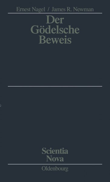 Newman, James R. Der Gödelsche Beweis (Scientia Nova)