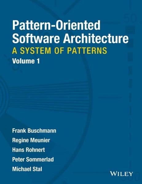 Frank Buschmann Pattern-Oriented Software Architecture, Vol. 1: A System of Patterns