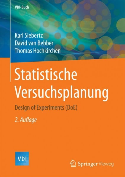 Hochkirchen, Thomas Statistische Versuchsplanung: Design of Experiments (DoE) (VDI-Buch)