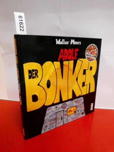 Moers, Walter Adolf – Der Bonker: Eine Tragikomödie in drei Akten