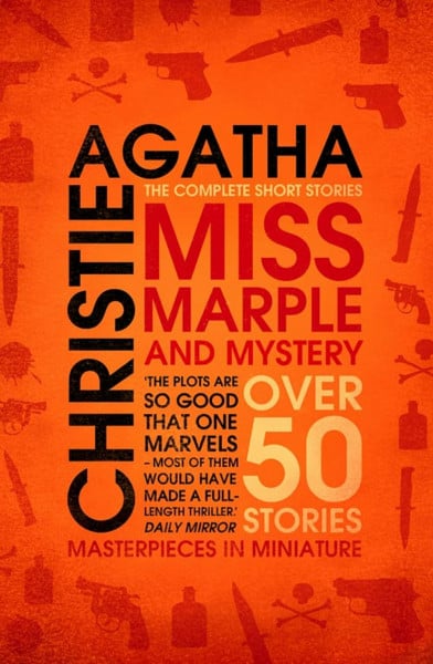 Christie, Agatha Miss Marple – Miss Marple and Mystery: The Complete Short Stories (English Edition)