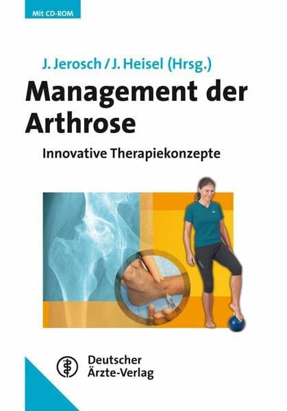 Jerosch, Jörg Management der Arthrose: Neue therapeutische Konzepte