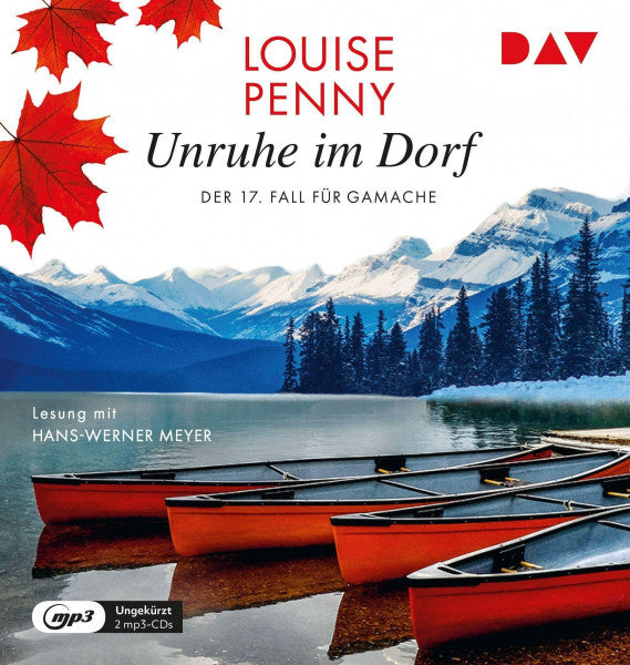 Penny, Louise Unruhe im Dorf. Der 17. Fall für Gamache: Ungekürzte Lesung mit Hans-Werner Meyer (2 mp3-CDs) (Ein Fall für Gamache)
