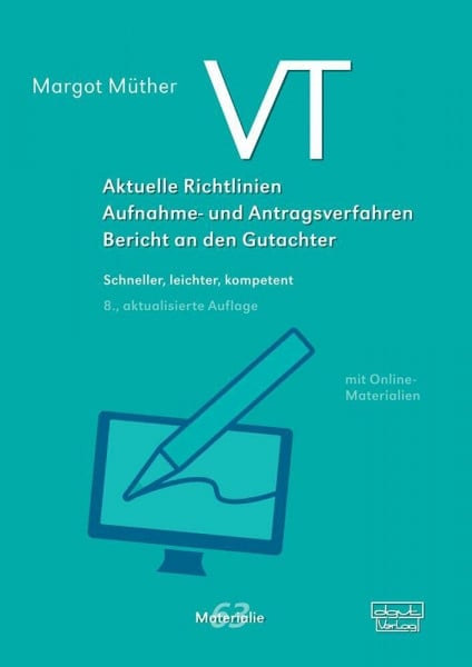 Müther VT – Aktuelle Richtlinien, Aufnahme- und Antragsverfahren, Bericht an den Gutachter: Schneller, leichter, kompetent (Materialien)