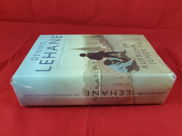 Lehane, Dennis Im Aufruhr jener Tage