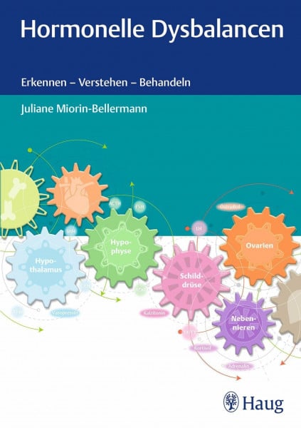 Herzberg, Juliane Hormonelle Dysbalancen: Erkennen - Verstehen - Behandeln