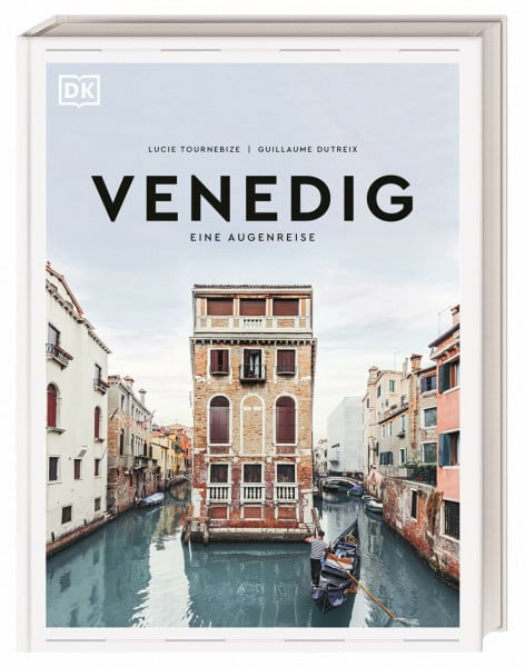 DK Verlag - Reise Venedig. Eine Augenreise: Der Geschenk-Bildband mit außergewöhnlicher Bildsprache (Augenreisen)
