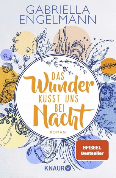 Engelmann, Gabriella Das Wunder küsst uns bei Nacht: Roman | SPIEGEL Bestseller. Band 3 der charmant-idyllischen Kleinstadt-Buchreihe um Familiengeheimnisse, Freundschaft und Liebe (Zauberhaftes Lütteby, Band 3)