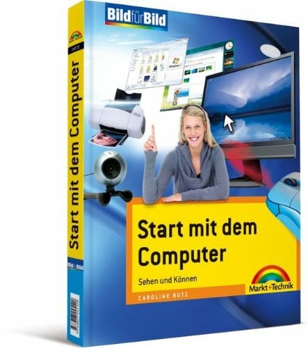 Butz, Caroline Start mit dem Computer: Sehen und Können - Bild für Bild