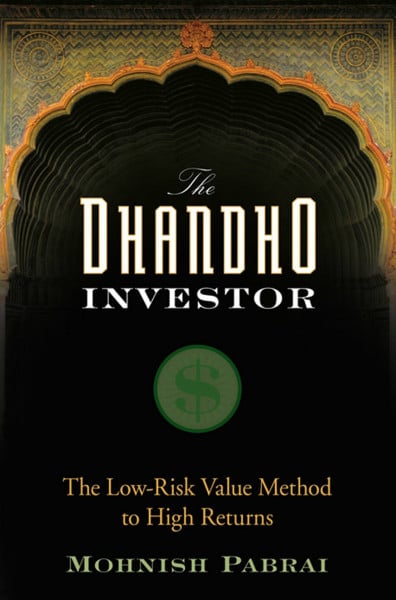 Pabrai, Mohnish The Dhandho Investor: The Low-Risk Value Method to High Returns