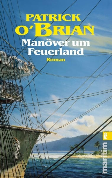 O'Brian, Patrick Manöver um Feuerland: Roman (Ein Jack-Aubrey-Roman, Band 10)
