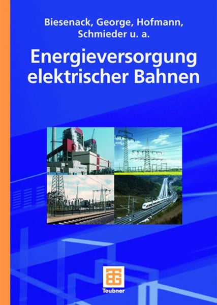 George, Gerhard Energieversorgung elektrischer Bahnen