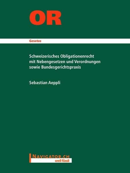Aeppli, Sebastian OR Studienausgabe: Schweizerisches Obligationenrecht mit Nebengesetzen und Verordnungen sowie Bundesgerichtspraxis