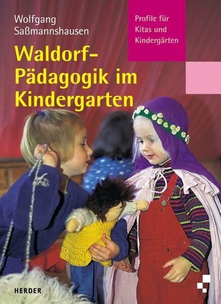 Saßmannshausen, Wolfgang Waldorfpädagogik im Kindergarten (Profile für Kindergarten und Kita)