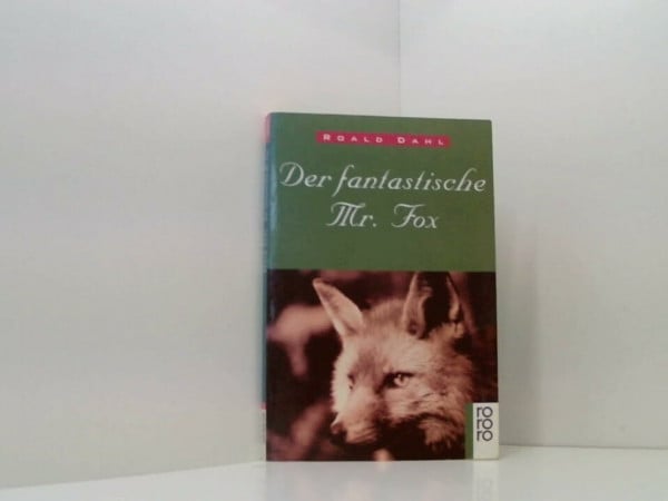 Dahl, Roald Der fantastische Mr. Fox