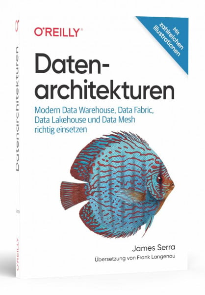 Langenau, Frank Datenarchitekturen: Modern Data Warehouse, Data Fabric, Data Lakehouse und Data Mesh richtig einsetzen (Animals)