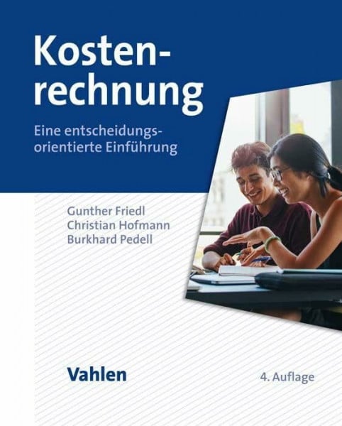 Pedell, Burkhard Kostenrechnung: Eine entscheidungsorientierte Einführung