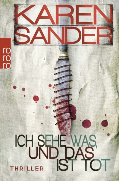Sander, Karen Ich sehe was, und das ist tot: Thriller (Stadler & Montario ermitteln, Band 3)